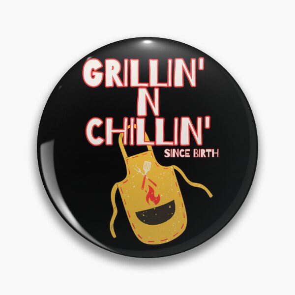 Item preview, Grillin' n Chillin' | Grilling dad designed and sold by funkycoolshirts.
