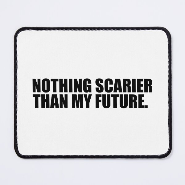 Item preview, nothing scarier than my future designed and sold by mavagraphics.