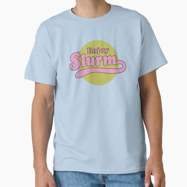 Item preview, Enjoy Slurm designed and sold by REALsaintpetty.