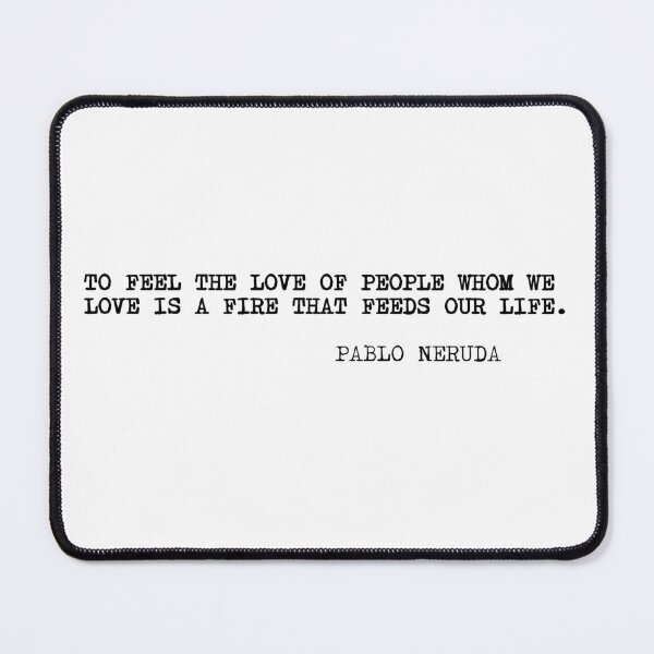 Item preview, To feel the love of people whom we love is a fire that feeds our life. designed and sold by marcoke.