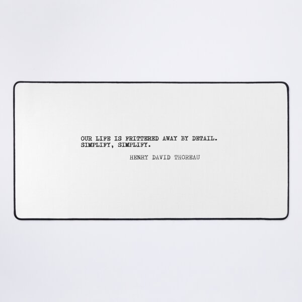Item preview, Our life is fried away by detail. Simplify, simplify. designed and sold by marcoke.
