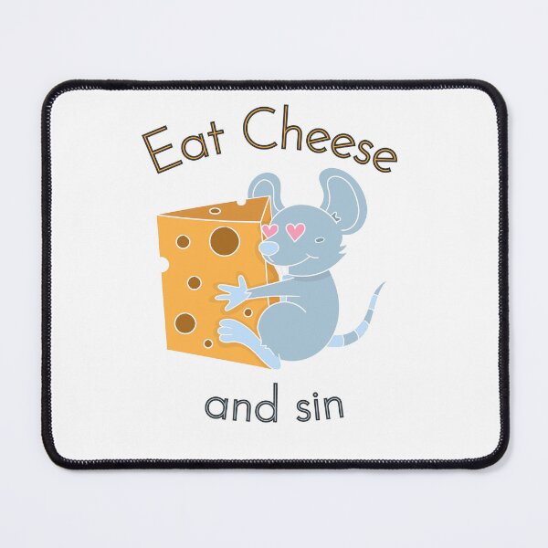 Item preview, EAT CHEESE AND SIN FUNNY GIFTS designed and sold by light-artist.
