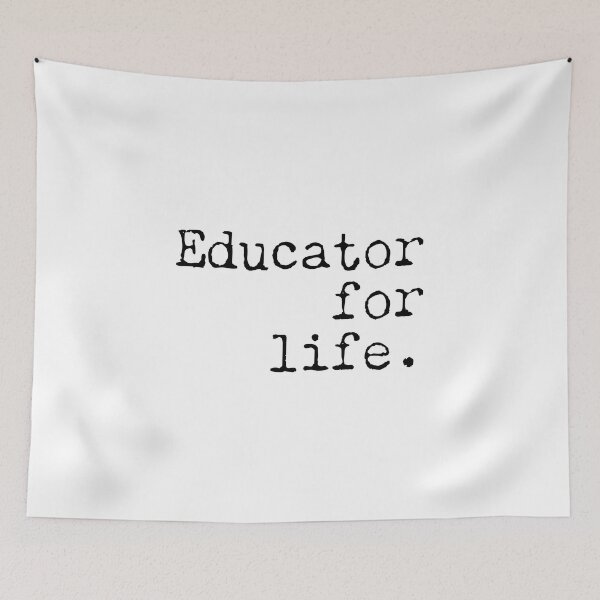 Item preview, Educator for Life | Teacher | Teachers | Principal  designed and sold by ShoniwDesigns.