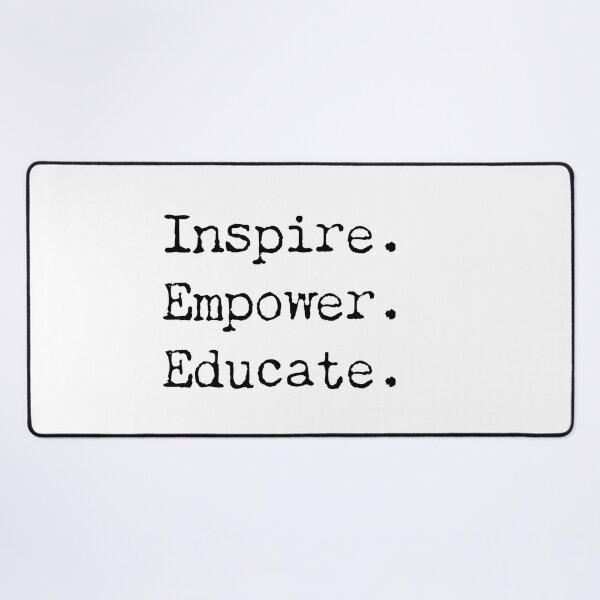 Item preview, Inspire. Empower. Educate | Teacher | Teachers | Principal  designed and sold by ShoniwDesigns.