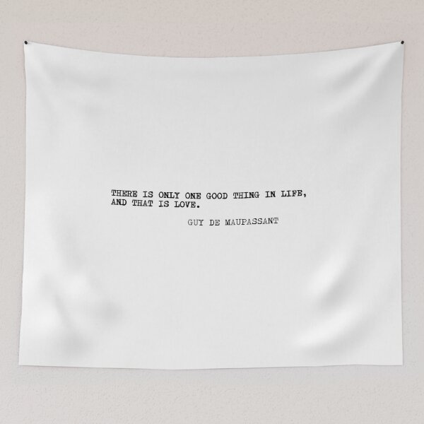 Item preview, There is only one good thing in life, and that is love. designed and sold by marcoke.