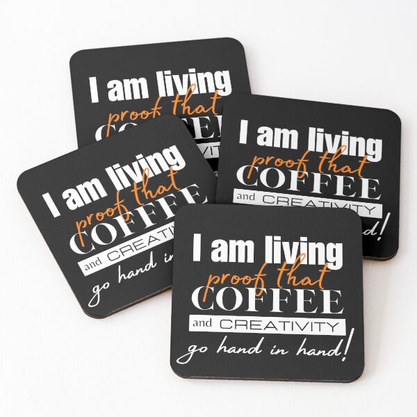 Item preview, I am living proof that coffee and creativity go hand in hand! designed and sold by joealmont03.