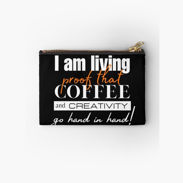 Item preview, I am living proof that coffee and creativity go hand in hand! designed and sold by joealmont03.