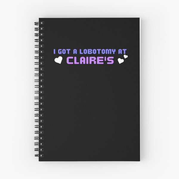 Item preview, I got a lobotomy at claire's designed and sold by FantaztikGifts.