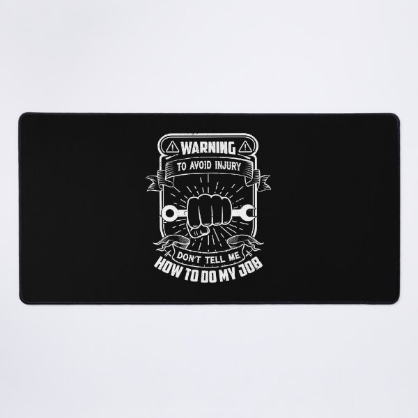 Item preview, DON'T TELL ME HOW TO DO MY JOB FUNNY GIFTS FOR WORKERS designed and sold by light-artist.