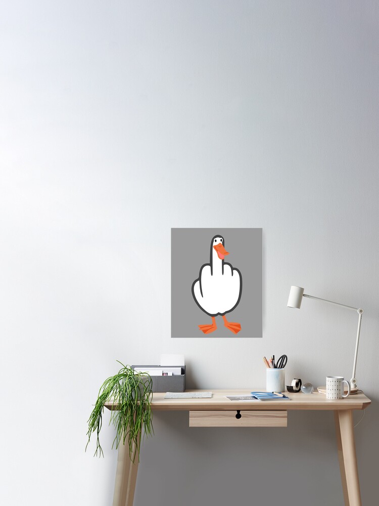 Duck Off. The 'Duck You' Middle Finger. | Poster