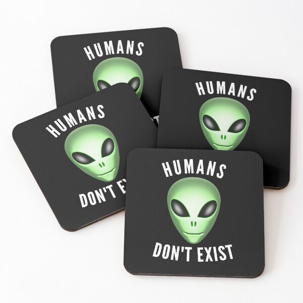 Item preview, Humans Don't Exist - Funny Extraterrestrial Green Alien designed and sold by SaintMari.