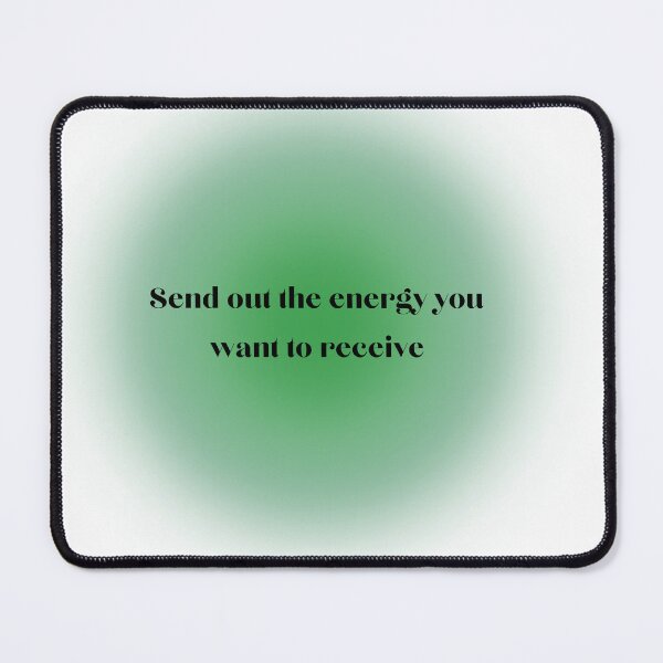 Item preview, Send out the energy you want to receive designed and sold by jasminestinson.