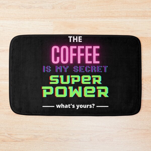 Item preview, The coffee is my secret superpower, what's yours? designed and sold by joealmont03.