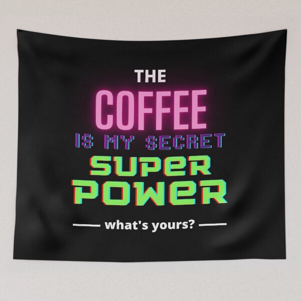 Item preview, The coffee is my secret superpower, what's yours? designed and sold by joealmont03.