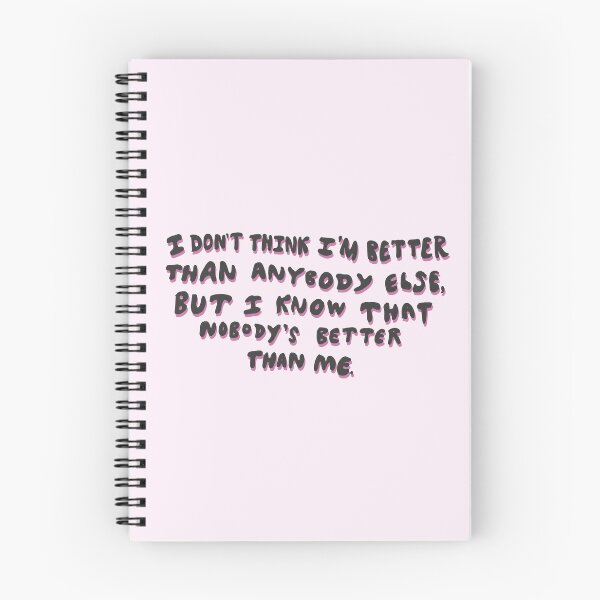 Item preview, I don't think I'm better than anybody else, but I know that nobody's better than me; anti-imposter syndrome sticker  designed and sold by StudyPuff.