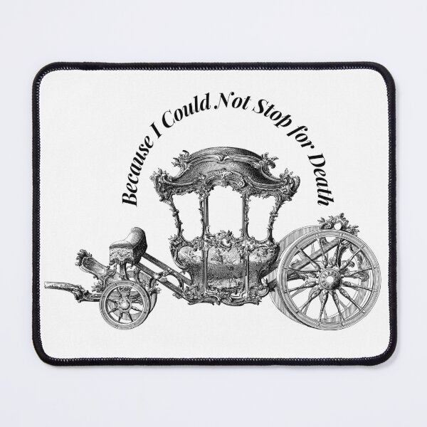 Item preview, Because I Could Not Stop For Death Poem by Emily Dickinson designed and sold by Feather n' Ink.