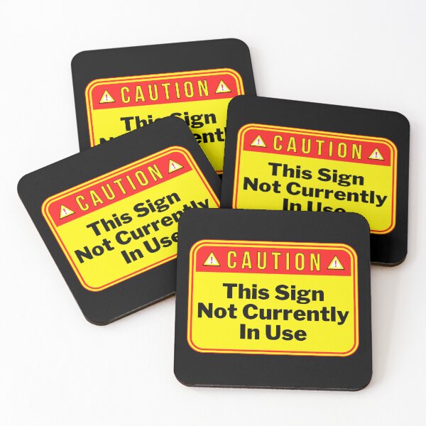 Item preview, CAUTION:  This Sign Not Currently In Use - funny warning signs designed and sold by DesignsFromTW-S.