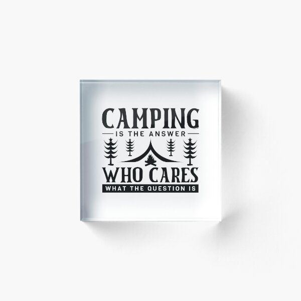 Item preview, Camping: The Universal Answer, No Questions Needed designed and sold by Rebekkahsdesign.