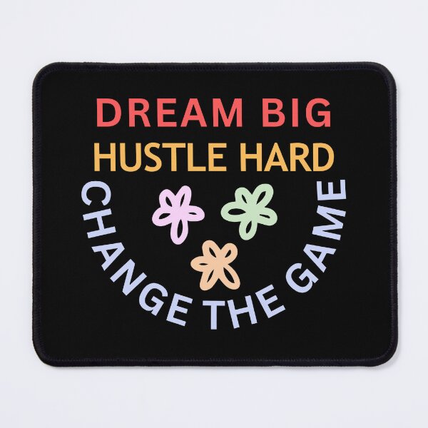Item preview, DREAM BIG. HUSTLE HARD.CHANGE THE GAME designed and sold by Liza36designs.
