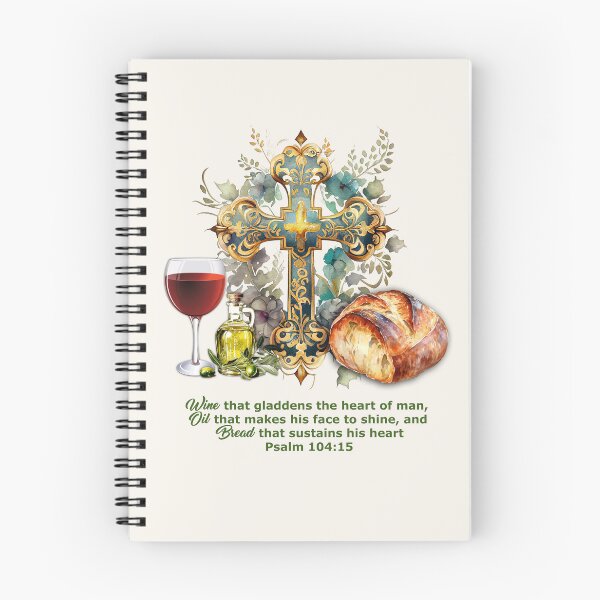 Item preview, Wine, Oil and Bread Psalm 104:15 designed and sold by WideIsTheGate.