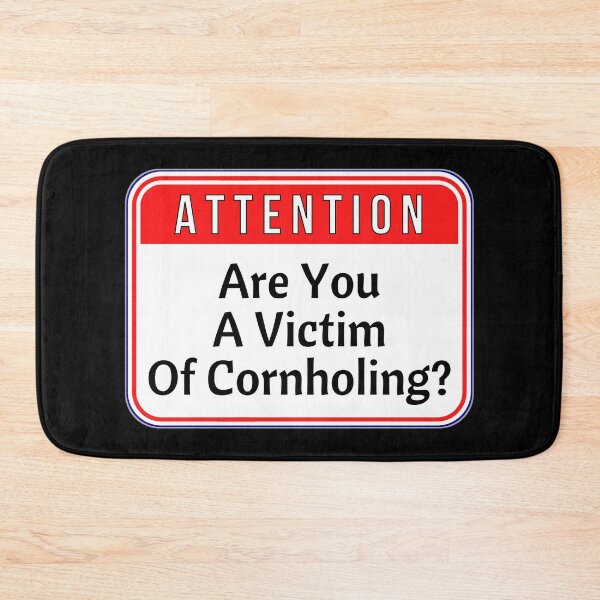 Artikelvorschau, ATTENTION:  Are You A Victim Of Cornholing? - funny warning signs entworfen und verkauft von DesignsFromTW-S.
