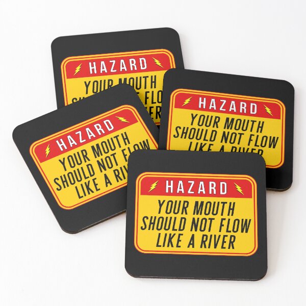 Item preview, HAZARD: Your Mouth Should Not Flow Like A River - funny warning signs designed and sold by DesignsFromTW-S.
