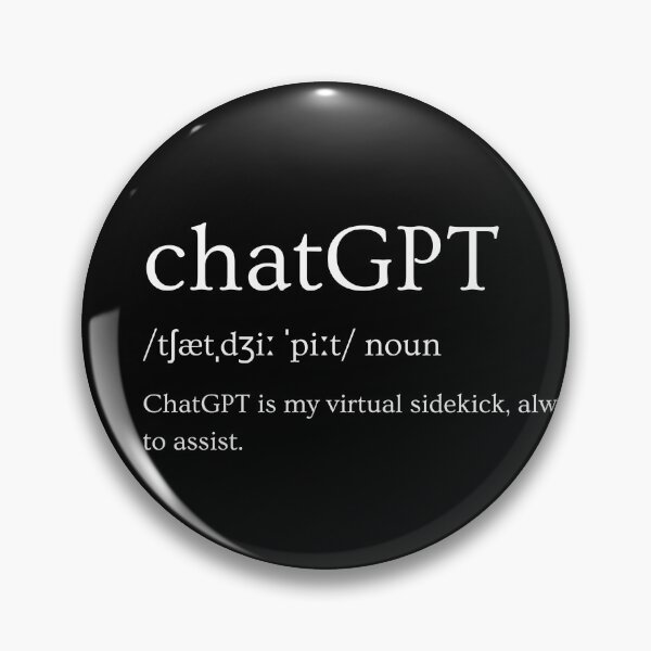 Item preview, ChatGPT is my virtual sidekick, always ready to assist. designed and sold by DesignArtEmpire.