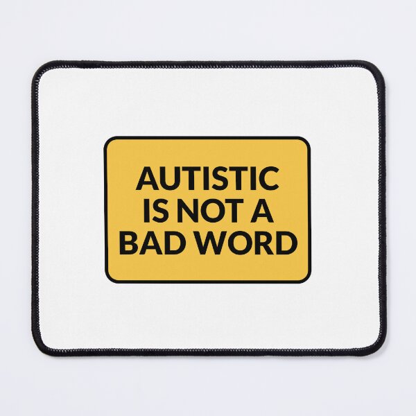 Item preview, Autistic Is Not A Bad Word - embrace neurodiversity designed and sold by Inspirationmotivation.