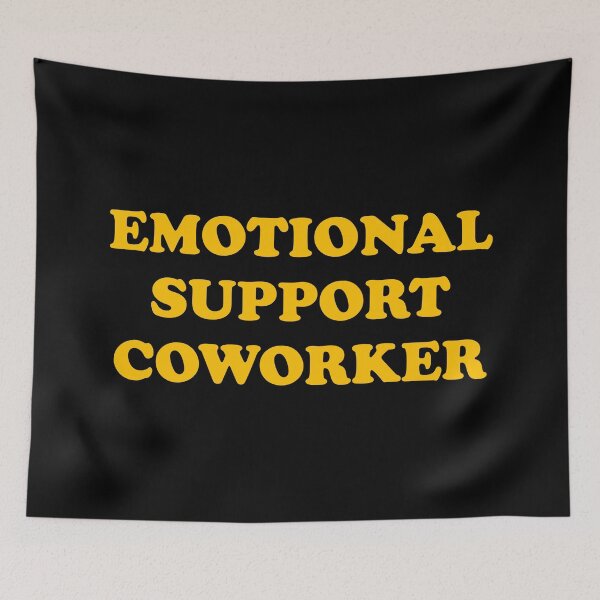 Item preview, Emotional Support Coworker  designed and sold by Inspirationmotivation.