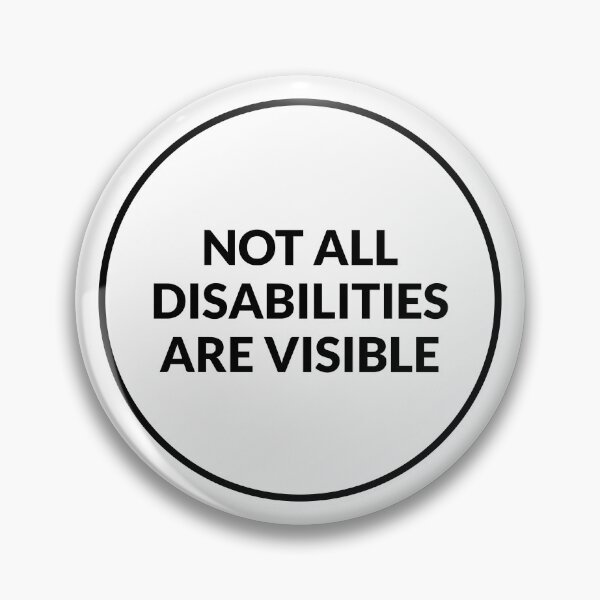 Item preview, Not All Disabilities Are Visible designed and sold by Inspirationmotivation.