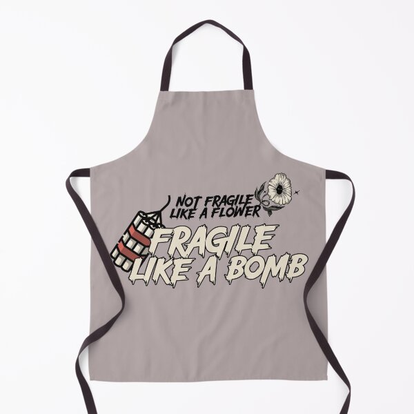 Item preview, Not Fragile Like A Flower Fragile Like A Bomb | Girl Power Sayings Boss Motivational Feminist designed and sold by lildoodleshirts.