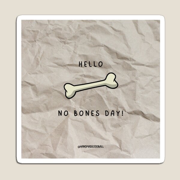 Item preview, No Bones Day designed and sold by HandmadeOddball.