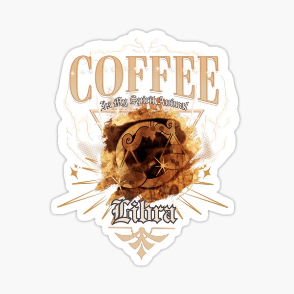 Item preview,  Coffee Is My Spirit Animal - Libra Zodiac Astrology - September October Birthdays designed and sold by AwakenedSoul.