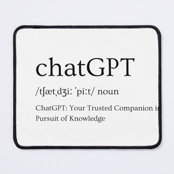 Item preview, ChatGPT: Your Trusted Companion in the Pursuit of Knowledge designed and sold by DesignArtEmpire.
