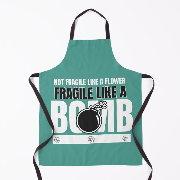 Item preview, Not Fragile Like A Flower Fragile Like A Bomb | Feminist Motivational Quote Girl Power designed and sold by lildoodleshirts.