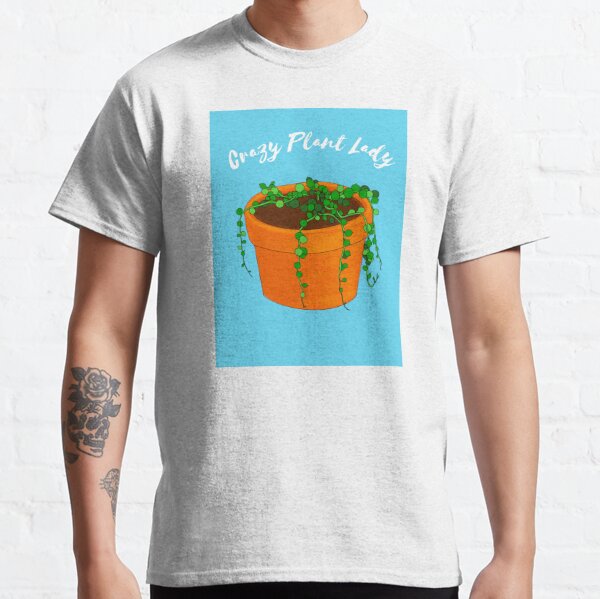 Discover Crazy Plant Lady String of Pearls | Classic T-Shirt