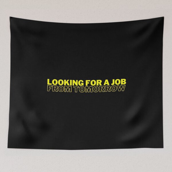 Item preview, Job From Tomorrow designed and sold by Avenius Graphics.