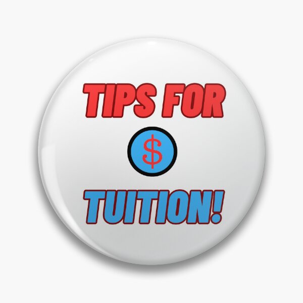 Item preview, Tip for Tuition! Restaurant Staff Event Staff designed and sold by Sdlr.