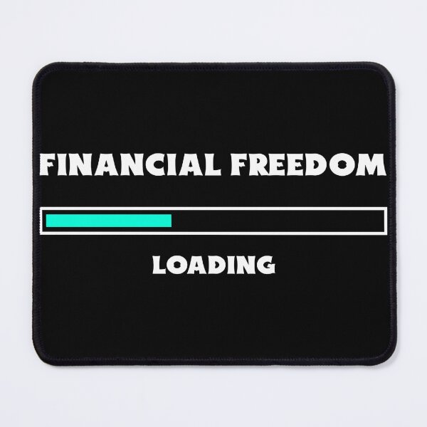 Item preview, Financial Freedom Loading - Retire Early designed and sold by Abdalla Hussein.