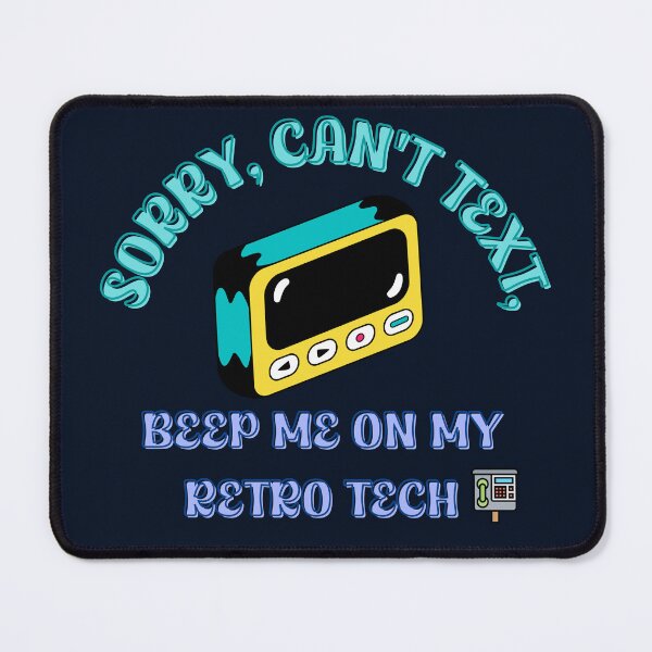 Item preview, Sorry, Can't Text, Beep Me on My Retro Tech designed and sold by HaileyLow.