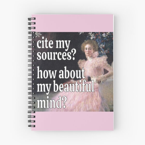 Item preview, Cite my sources? How about my beautiful mind? designed and sold by ellanely.