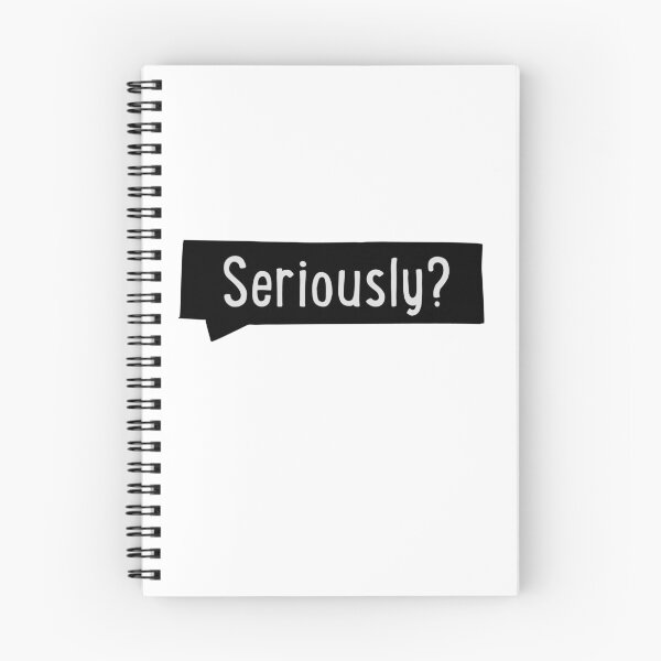 Item preview, Seriously? designed and sold by Vectorqueen.