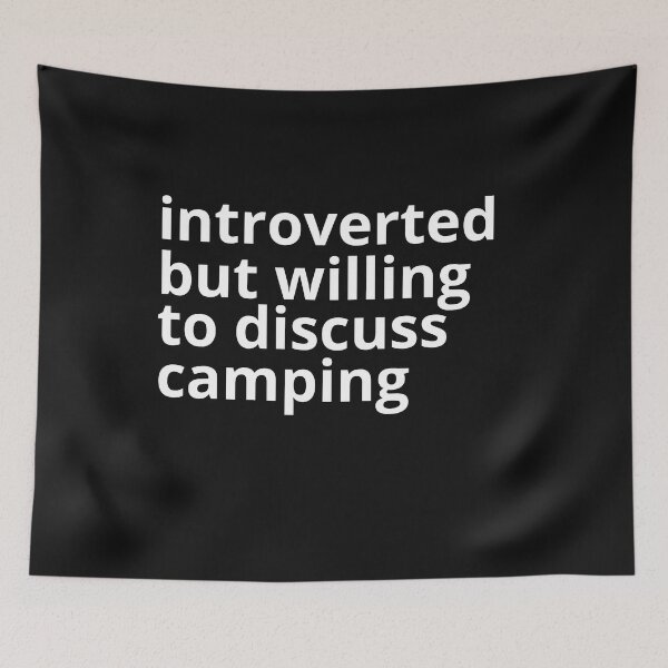Item preview, Introverted But Willing To Discuss Camping, Campfires, Hiking, Camping Lover designed and sold by Cryptohaven.
