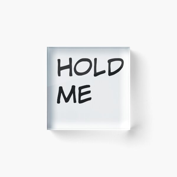 Item preview, Hold me designed and sold by Vectorqueen.