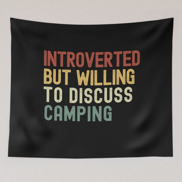 Item preview, Funny Introverted But Willing To Discuss Camping, Campfires, Hiking, Camping Lover designed and sold by Cryptohaven.