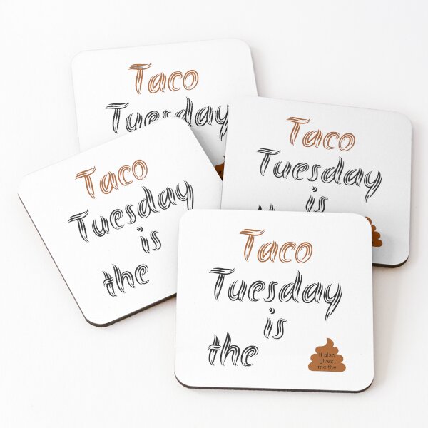 Item preview, Taco Tuesday is the poop designed and sold by The1StyleShop.