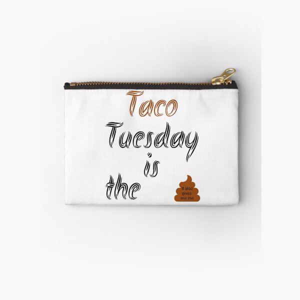Item preview, Taco Tuesday is the poop designed and sold by The1StyleShop.