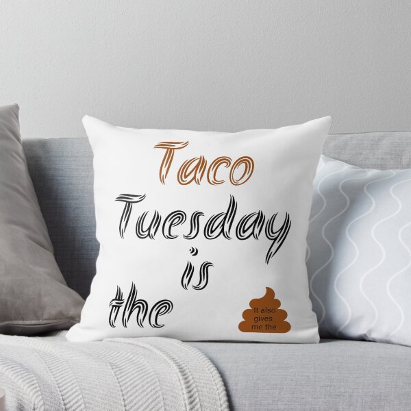 Item preview, Taco Tuesday is the poop designed and sold by The1StyleShop.