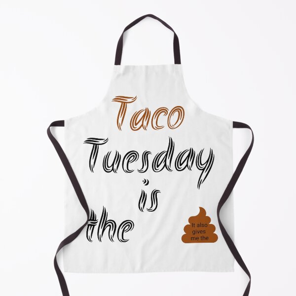 Item preview, Taco Tuesday is the poop designed and sold by The1StyleShop.