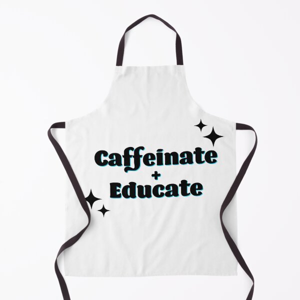 Item preview, Caffeinate and Educate | Caffeine | Coffee | Teacher | Teachers designed and sold by ShoniwDesigns.